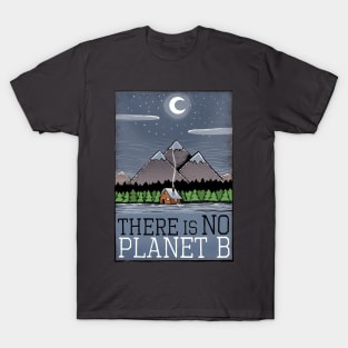 There is no planet b T-Shirt